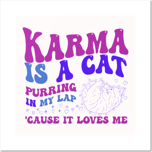 Karma Is A Cat Posters and Art